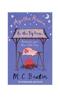 Agatha Raisin: As The Pig Turns: (Agatha Raisin)