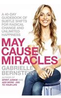 May Cause Miracles: A 6-Week Kick-Start to Unlimited Happiness(English)