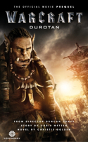 Warcraft: Durotan: The Official Movie Prequel: The Official Movie Prequel