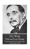 H.G. Wells - First and Last Things: "I must confess that I lost faith in the sanity of the world"(English)