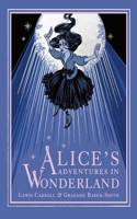 Alice's Adventures in Wonderland: (Grahame Baker-Smith Classics)