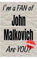 I'm a Fan of John Malkovich Are You? Creative Writing Lined Journal