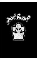Pot Head