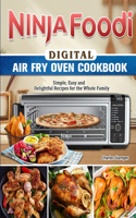 Ninja Foodi Digital Air Fry Oven Cookbook