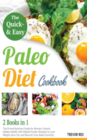 The Quick and Easy Paleo Diet Cookbook [2 in 1]