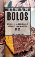 Melhores Receitas de Bolos 2022: Receitas de Bolos E Bolachas Saborosas Para Iniciantes