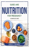 Guide and Nuitrition for Pregnancy