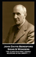 John Davys Beresford - Signs & Wonders
