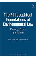 The Philosophical Foundations of Environmental Law