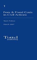 Fees and Fixed Costs in Civil Actions: Practice and Procedure (Lawyers Costs and Fees)