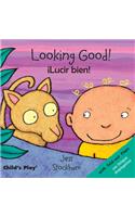 Looking Good!/Lucir Bien!: Looking Good