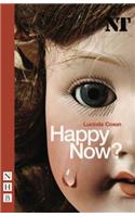Happy Now?