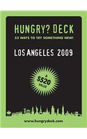 Hungry Deck Los Angeles 2009
