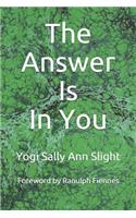 Answer Is In You