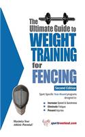 The Ultimate Guide to Weight Training for Fencing