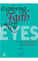 Exploring Faith with New Eyes