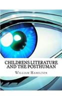 Childrens Literature And The Posthuman