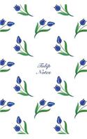 Tulip Notes: 6"x9" Notebook Watercolor Texture Design Botanic Garden Flower Pattern Cover. 108 Blank Lined Pages Matte Softcover Note Book Journal