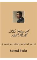The Way of All Flesh