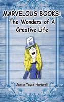 Marvelous Books: The Wonders of a Creative Life