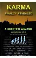 Karma Finally Revealed: A Scientific Analysis