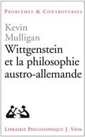Wittgenstein Et La Philosophie Austro-Allemande
