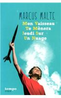 Mon vaisseau te menera jeudi
