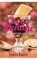 Choco-Banane: Le plus sexy des classiques