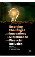Emerging Challenges and Innovations in Microfinance and Financial Inclusion