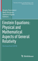 Einstein Equations: Physical and Mathematical Aspects of General Relativity