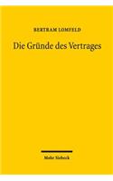 Die Gründe des Vertrages