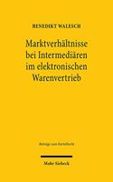 Marktverhaltnisse bei Intermediaren im elektronischen Warenvertrieb