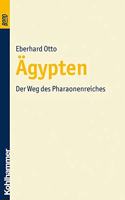 Agypten. Der Weg Des Pharaonenreiches. Bond