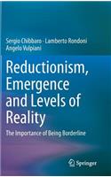 Reductionism, Emergence and Levels of Reality