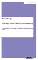 Rheological characterization and modeling