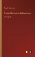 Trials and Confessions of a Housekeeper