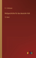 Weltgeschichte für das deutsche Volk: 15. Band