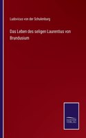 Leben des seligen Laurentius von Brundusium