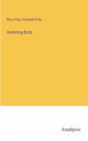 Humming-Birds