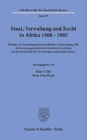 Staat, Verwaltung Und Recht in Afrika 1960 - 1985