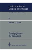 Operations Research for Health Planning and Administration