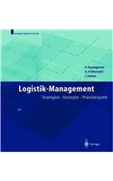 Logistik-Management: Strategien - Konzepte - Praxisbeispiele