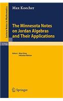 Minnesota Notes on Jordan Algebras and Their Applications