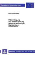 Prospektlegung Und Prospektpruefung Bei Steuerbeguenstigten Kapitalanlagen in Immobilien