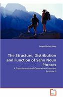 Structure, Distribution and Function of Saho Noun Phrases