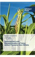 Development and Standardization of Value Added Products from Millets