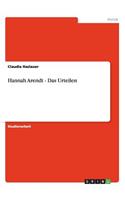 Hannah Arendt - Das Urteilen