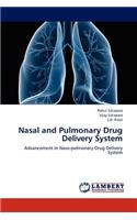 Nasal and Pulmonary Drug Delivery System