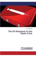 EU Response to the Ebola Crisis