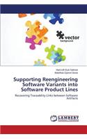 Supporting Reengineering Software Variants Into Software Product Lines
